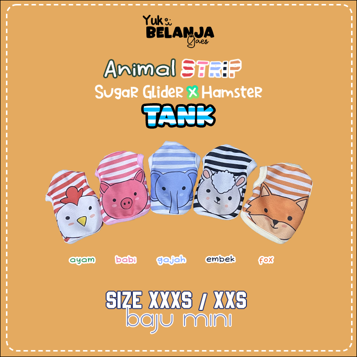Baju Sugar Glider / Hamster Animal Strip Tank Series / bahan nyaman size XXS & XXXS!